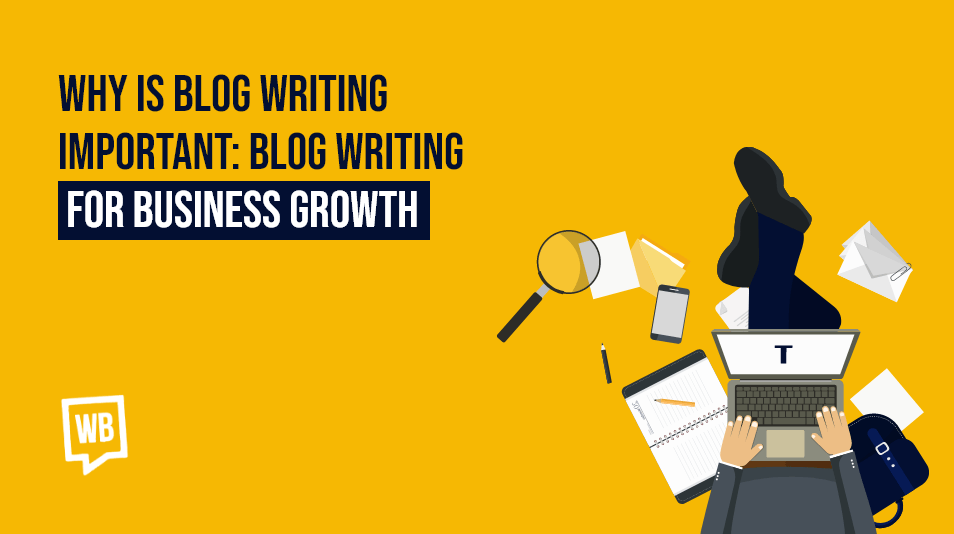 Blog Writing for Business: Drive Traffic and Generate Leads