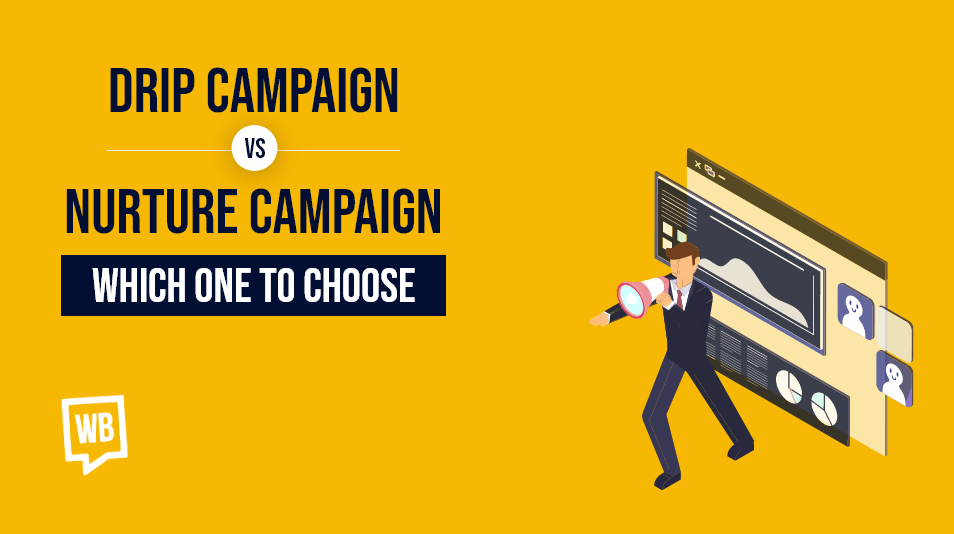 When to Use a Drip Campaign Vs Nurture Campaign