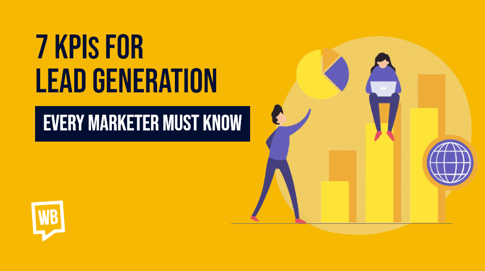 7 KPIs for Lead Generation Every Marketer Must Know