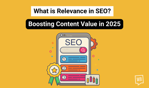 What is Relevance in SEO? Boosting Content Value in 2025