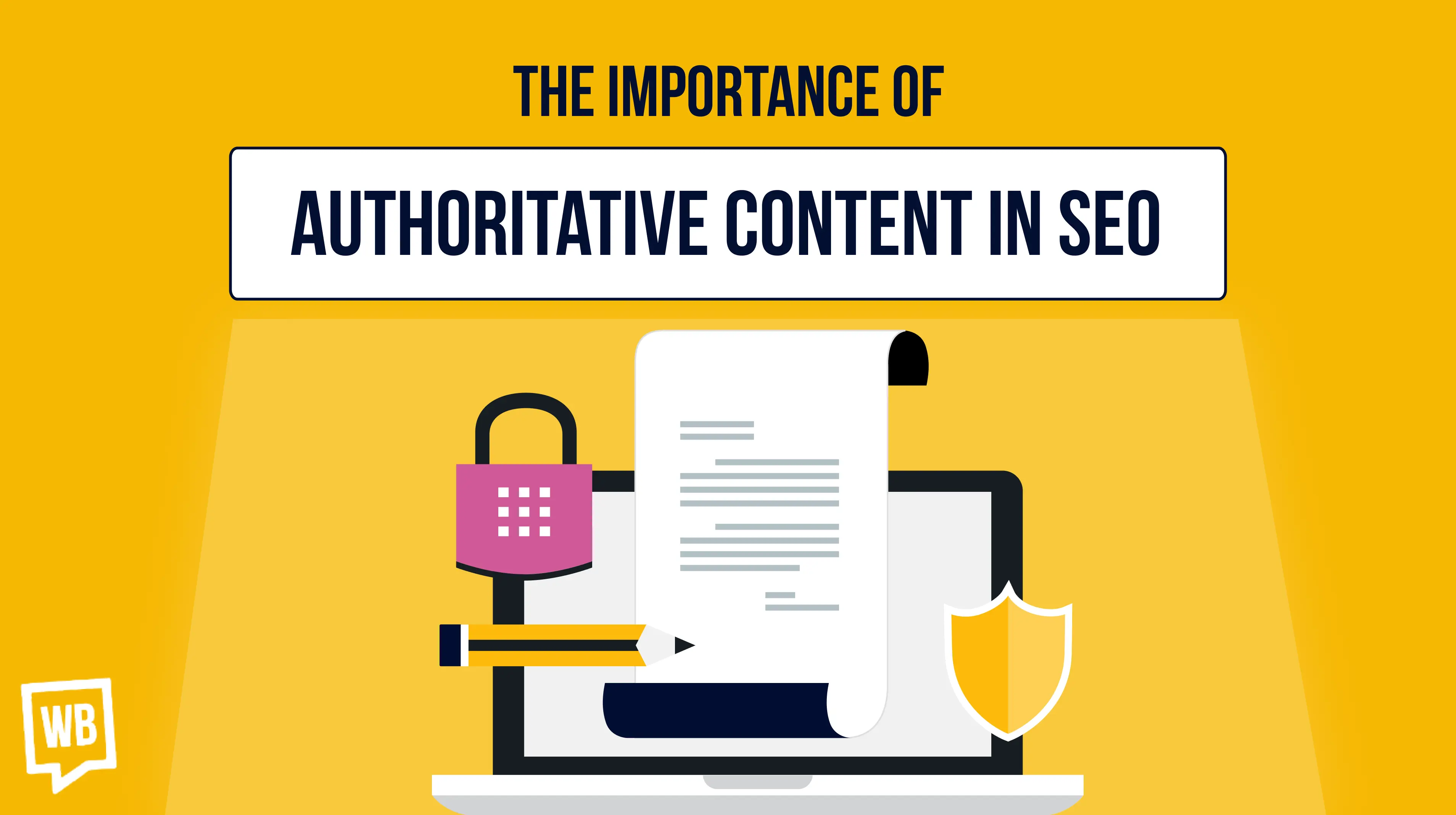 The Importance of Authoritative Content In SEO