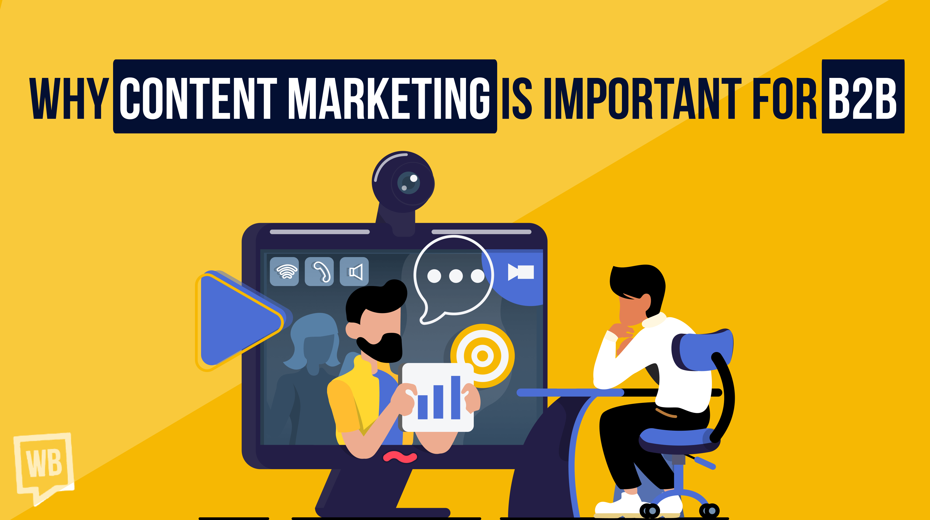 Why Content Marketing is Important for B2B